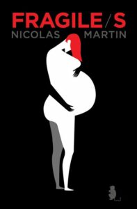 Fragile/s de Nicolas Martin